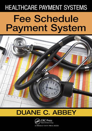 Cover image for Healthcare Payment Systems: Fee Schedule Payment Systems