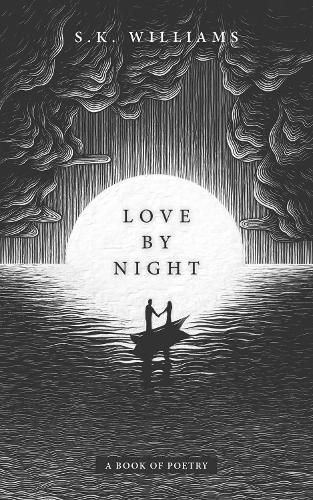 Cover image for Love by Night: A Book of Poetry