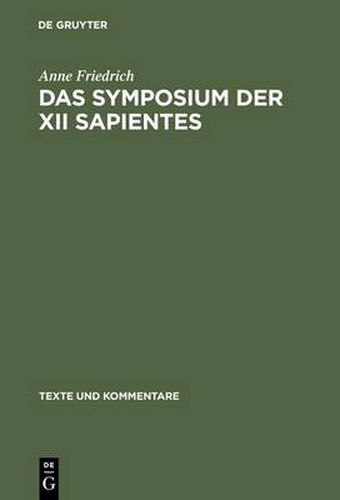 Cover image for Das Symposium der XII sapientes: Kommentar und Verfasserfrage