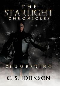 Cover image for The Starlight Chronicles: Slumbering