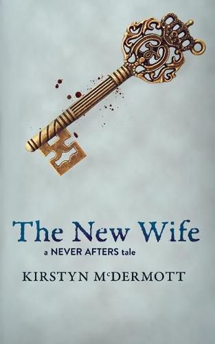 Cover image for The New Wife: A Never Afters Tale