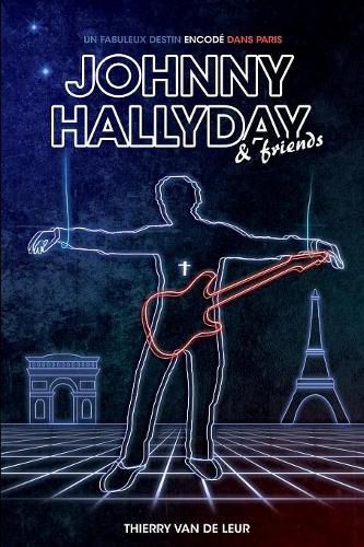 Cover image for Johnny Hallyday, un fabuleux destin encodZ dans Paris