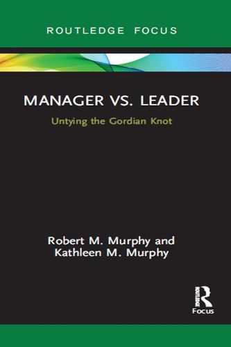 Manager vs. Leader: Untying the Gordian Knot