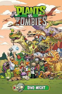 Cover image for Plants Vs. Zombies Volume 12: Dino-might