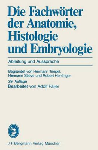 Cover image for Die Fachworter der Anatomie, Histologie und Embryologie