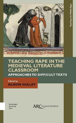 Cover image for Teaching Rape in the Medieval Literature Classroom: Approaches to Difficult Texts