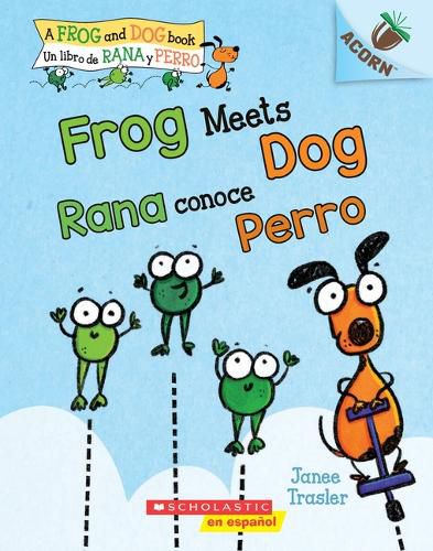 Cover image for Frog Meets Dog / Rana Conoce Perro: Un Libro de la Serie Acorn