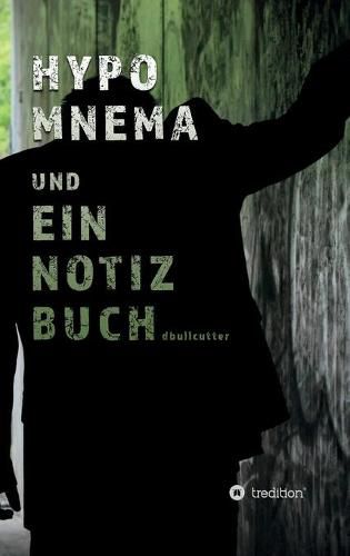 Cover image for Hypomnema Und Ein Notizbuch