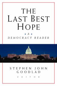 Cover image for The Last Best Hope: A Democracy Leader