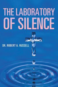 Cover image for The Laboratory of Silence