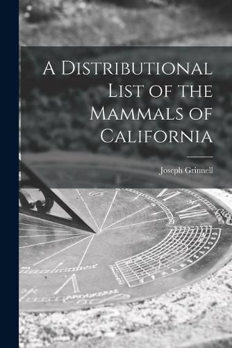 A Distributional List of the Mammals of California