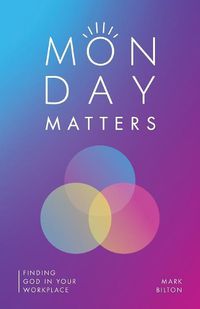 Cover image for Monday Matters: Finding God in your workplace.