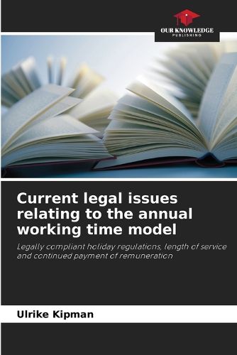 Cover image for Current legal issues relating to the annual working time model