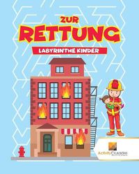 Cover image for Zur Rettung: Labyrinthe Kinder