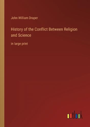 History of the Conflict Between Religion and Science