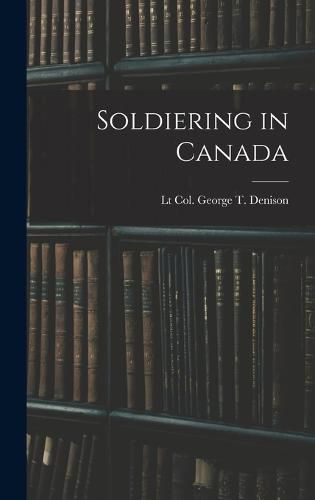 Soldiering in Canada