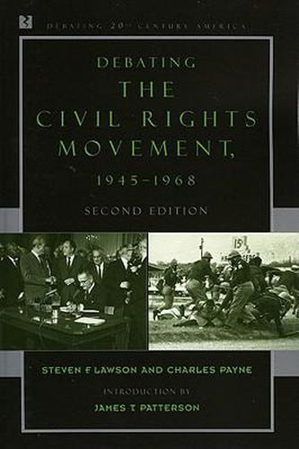 Cover image for Debating the Civil Rights Movement, 1945-1968