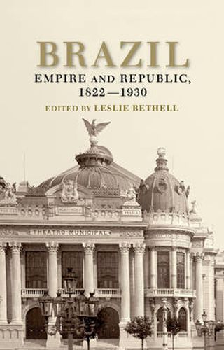 Cover image for Brazil: Empire and Republic, 1822-1930