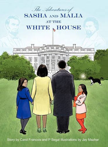 Cover image for The Adventures of Sasha and Malia at the White House