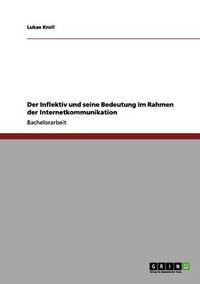 Cover image for Der Inflektiv und seine Bedeutung im Rahmen der Internetkommunikation