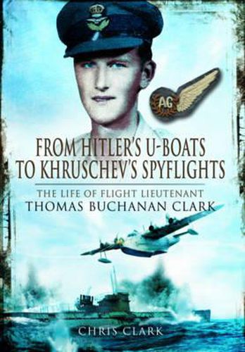 From Hitlers U-Boats to Kruschevs Spyflights
