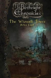 Cover image for The Wizard's Tower: The Birthright Chronicles