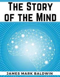 Cover image for The Story of the Mind