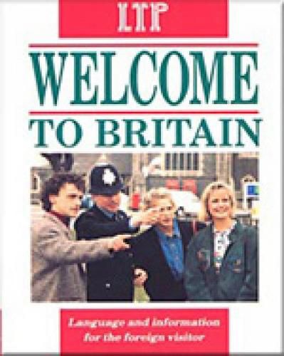 Cover image for Welcome to Britain: Language and Information for the Foreign Visitor