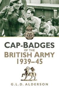 Cover image for Cap-Badges of the British Army 1939-45