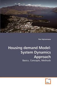 Cover image for Housing Demand Model: System Dynamics Approach