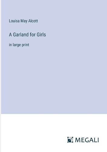 Cover image for A Garland for Girls