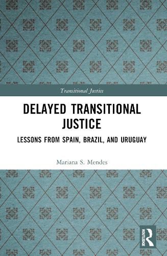 Delayed Transitional Justice