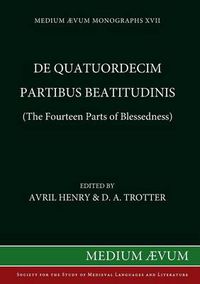 Cover image for De Quatuordecim Partibus Beatitudinis (The Fourteen Parts of Blessedness)