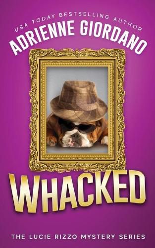 Cover image for Whacked: Misadventures of a Frustrated Mob Princess