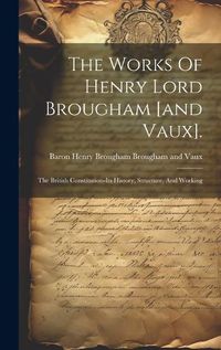 Cover image for The Works Of Henry Lord Brougham [and Vaux].