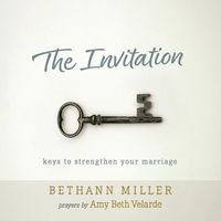 Cover image for The Invitation: keys to strengthen your marriage