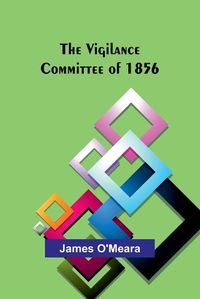 Cover image for The Vigilance Committee of 1856