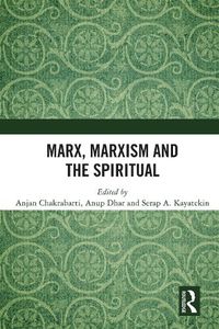 Cover image for Marx, Marxism and the Spiritual