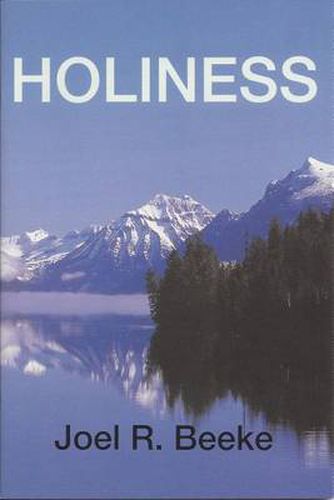 Holiness: God's Call to Sanctification