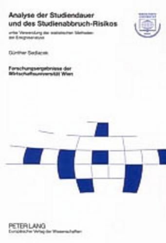 Cover image for Analyse Der Studiendauer Und Des Studienabbruch-Risikos: Unter Verwendung Der Statistischen Methoden Der Ereignisanalyse