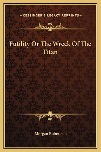 Cover image for Futility or the Wreck of the Titan
