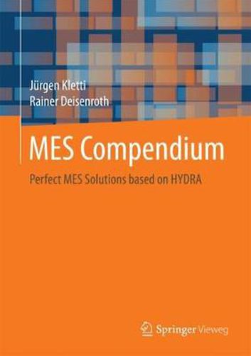 Cover image for MES Compendium: Perfect MES Solutions based on HYDRA