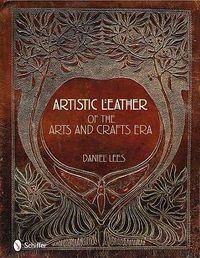 Cover image for Artistic Leather of the Arts and Crafts Era