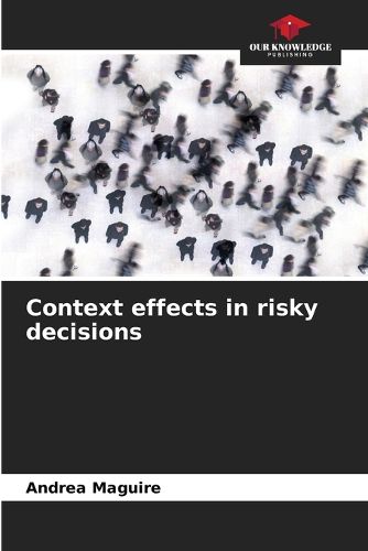 Cover image for Context effects in risky decisions
