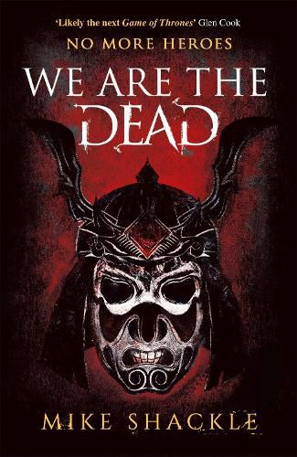 Cover image for We Are The Dead: The bone shattering epic fantasy thriller