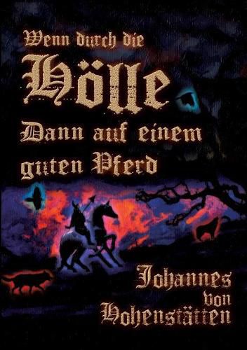 Cover image for Wenn durch die Hoelle, dann auf einem guten Pferd