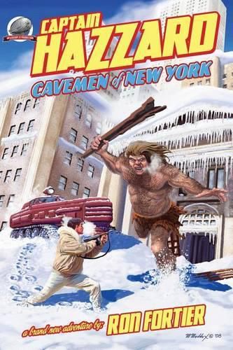 Captain Hazzard: Cavemen of New York