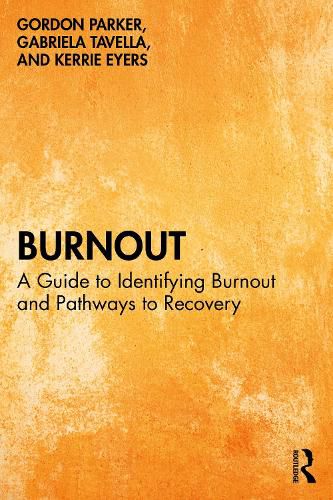 Burnout: A Guide to Identifying Burnout and Pathways to Recovery