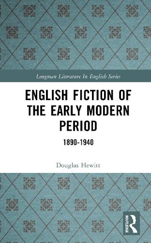 Cover image for English Fiction of the Early Modern Period: 1890-1940