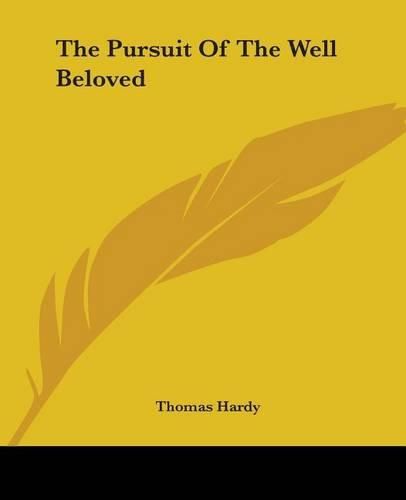 Cover image for The Pursuit Of The Well Beloved